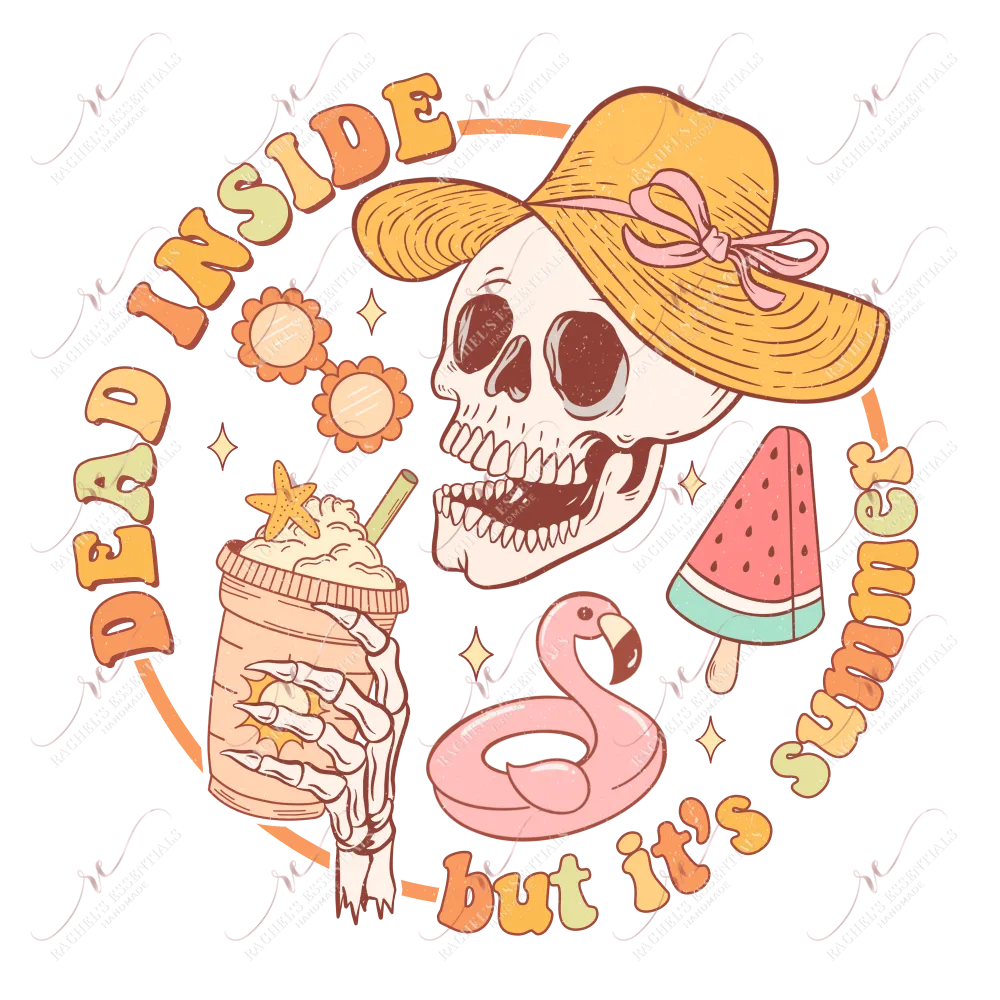 Dead Inside but its summer-ready to press sublimation transfer print