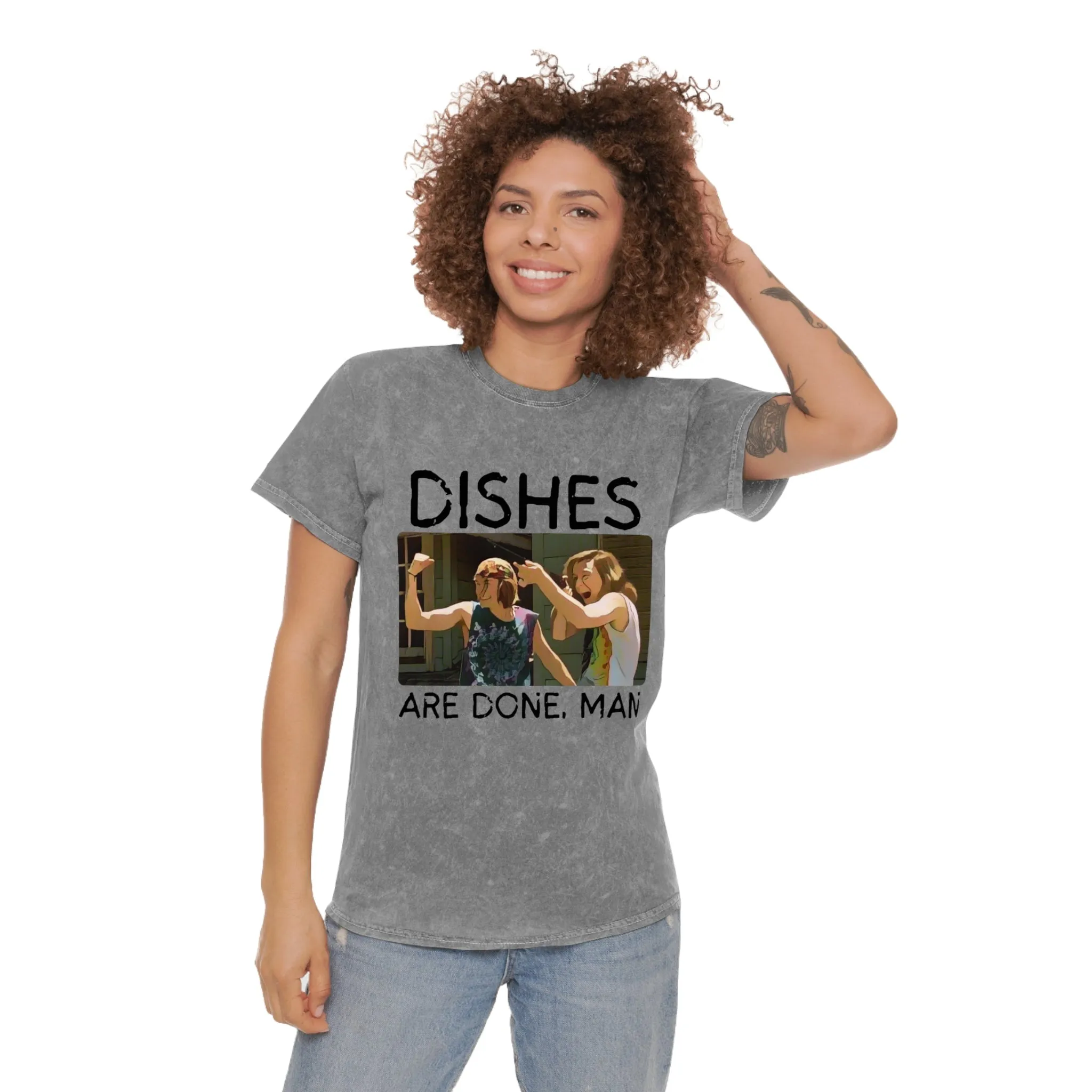 Dishes Are Done Man - Unisex Mineral Wash T-Shirt