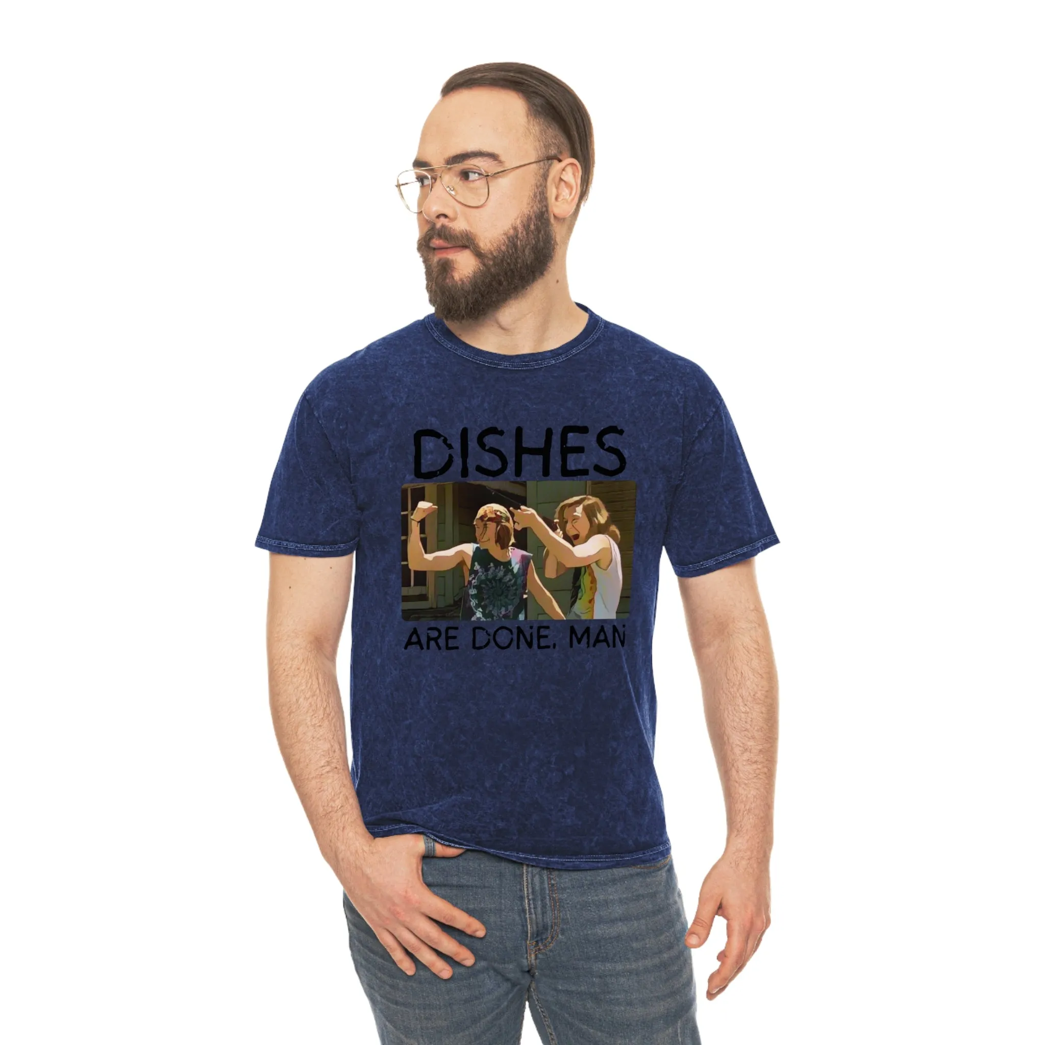 Dishes Are Done Man - Unisex Mineral Wash T-Shirt
