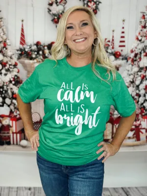 Green All Is Calm Tee