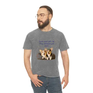 Love your pet so they will love you most dog POD Unisex Mineral Wash T-Shirt