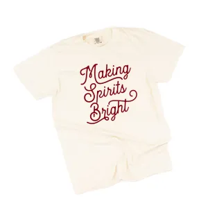 Making Spirits Bright - Comfort Colors Tee