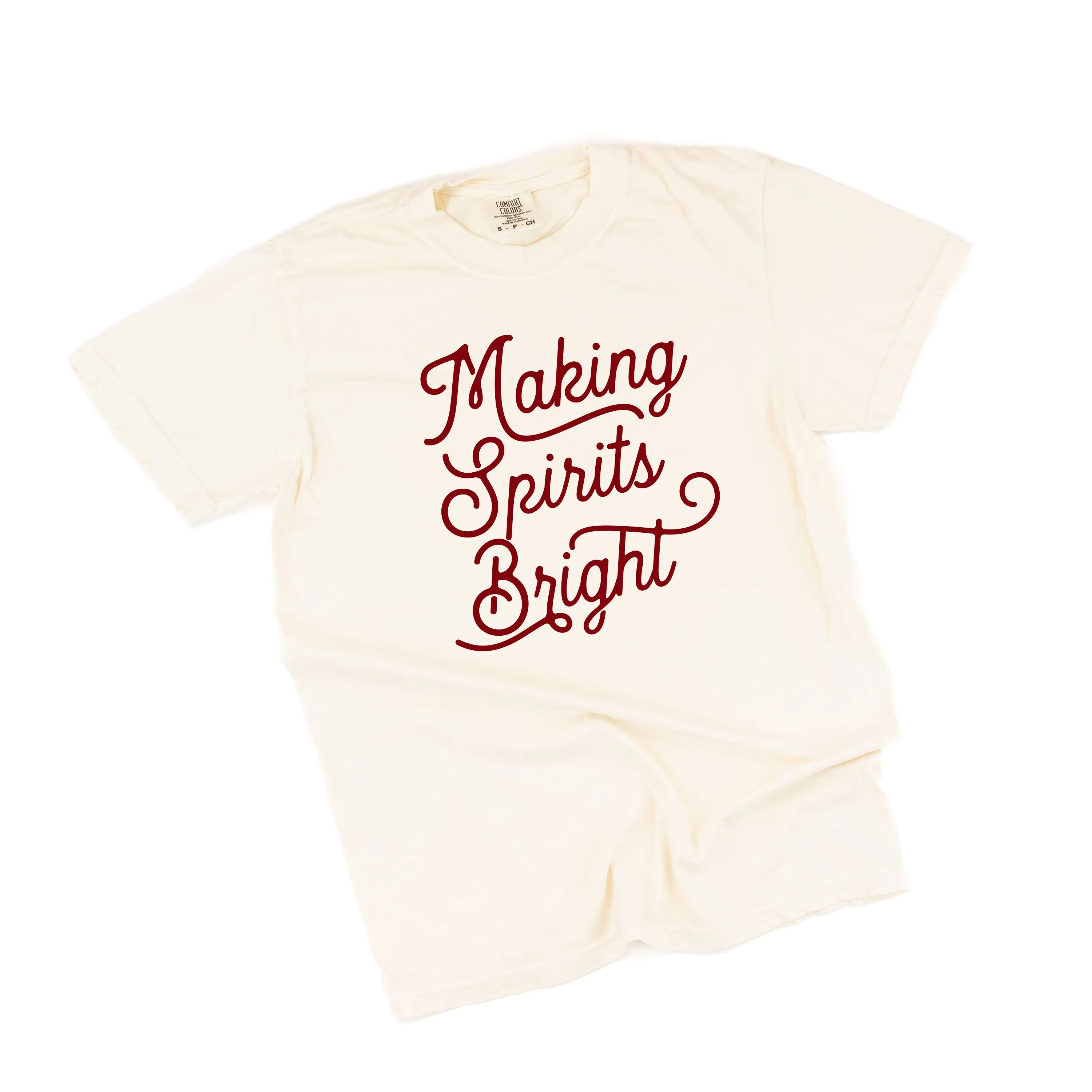Making Spirits Bright - Comfort Colors Tee