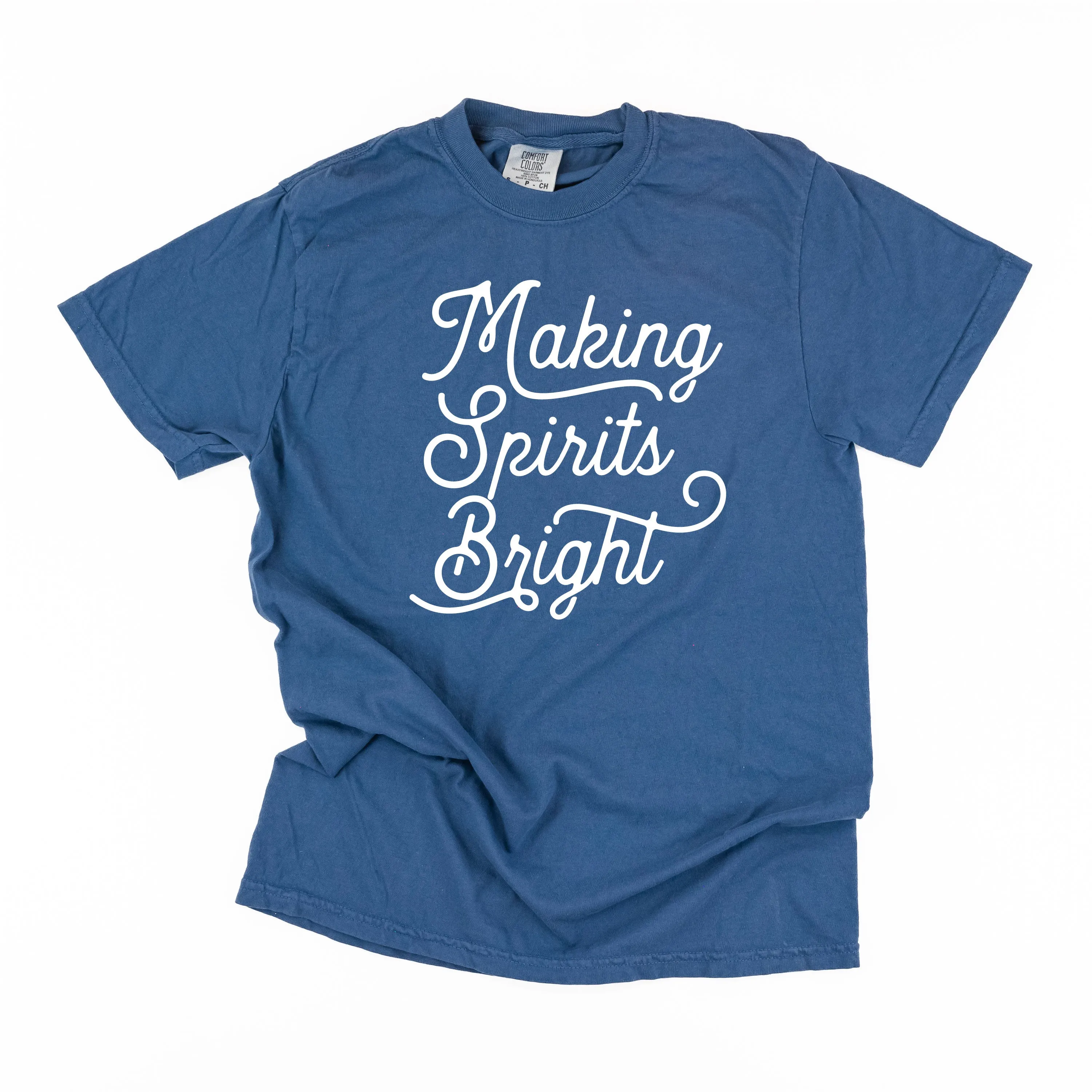 Making Spirits Bright - Comfort Colors Tee