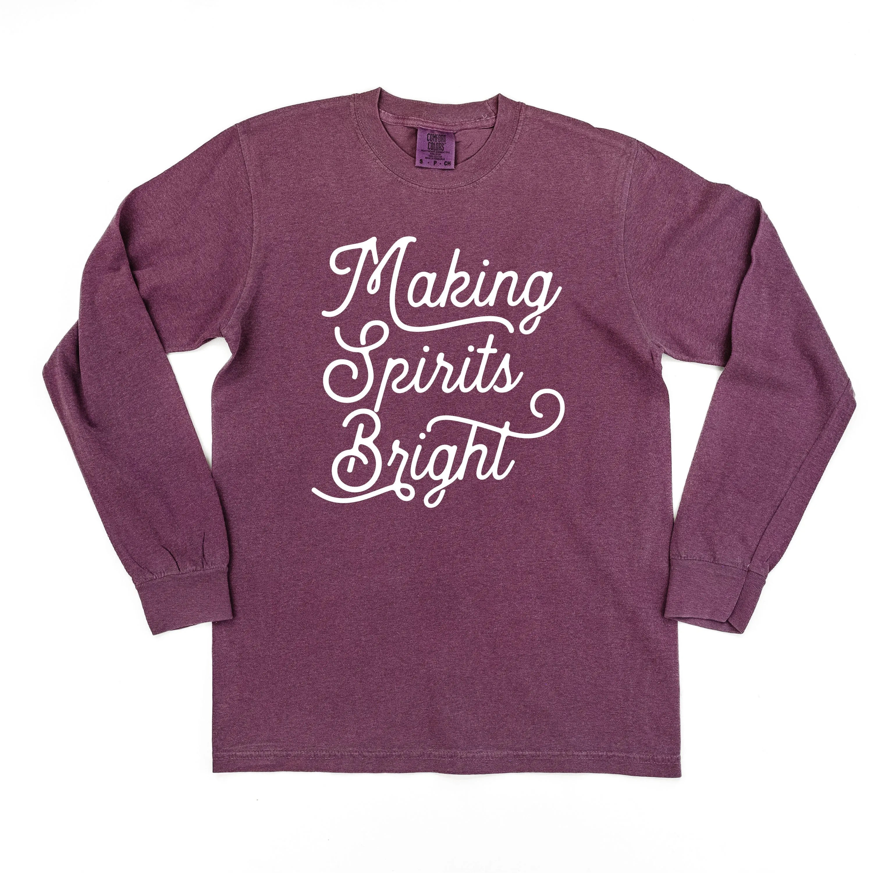 Making Spirits Bright - LONG SLEEVE Comfort Colors Tee