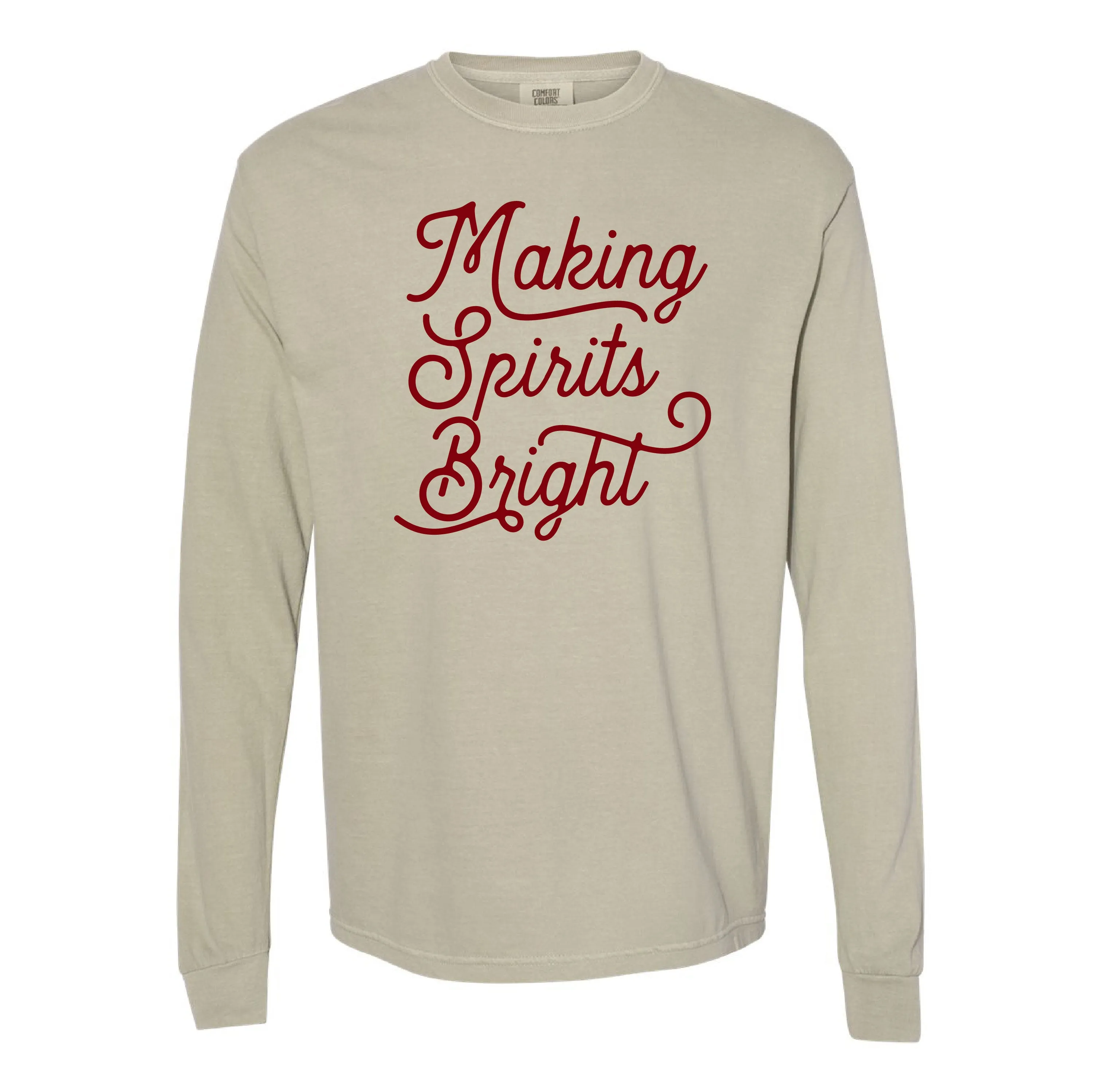 Making Spirits Bright - LONG SLEEVE Comfort Colors Tee