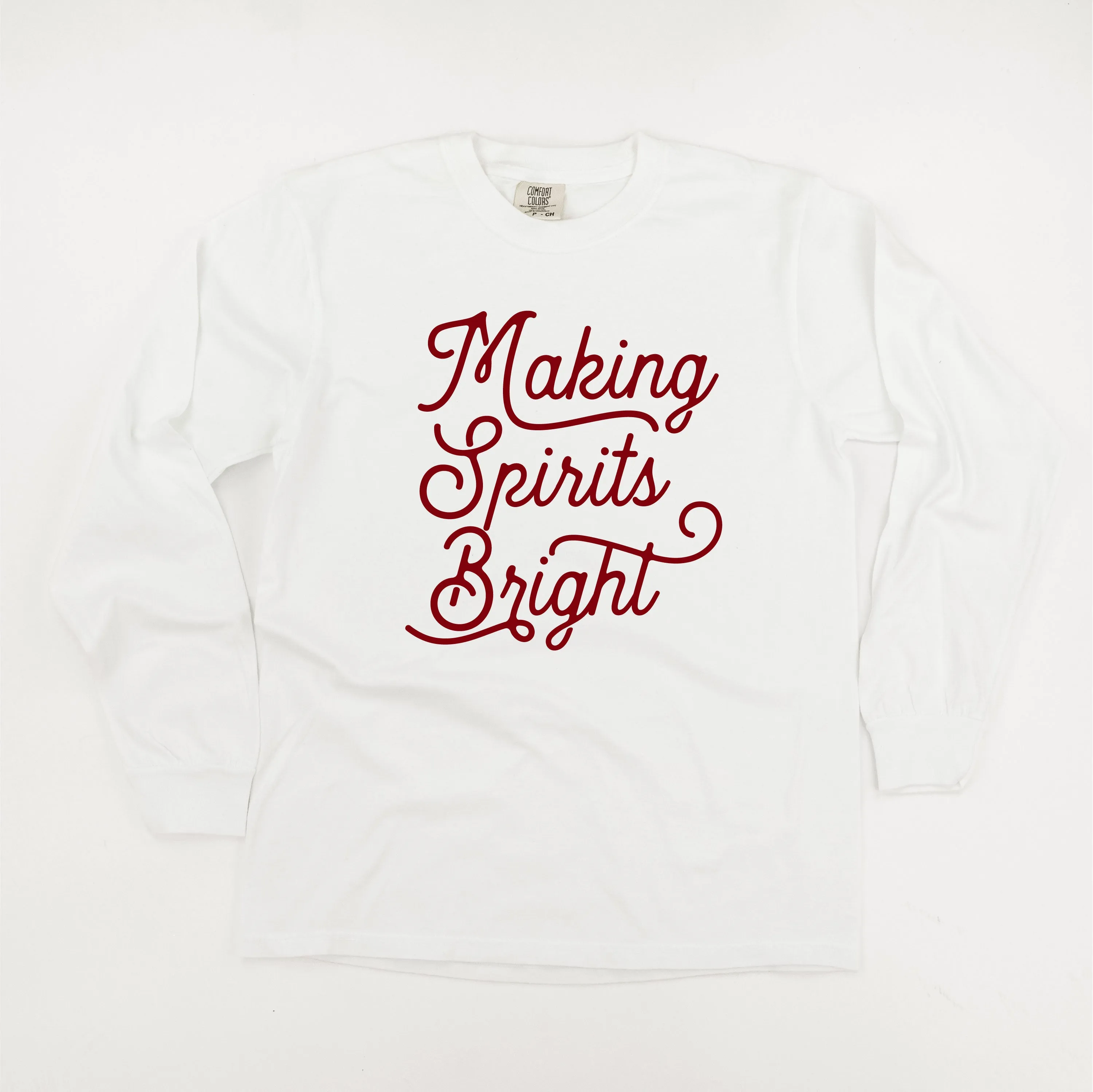 Making Spirits Bright - LONG SLEEVE Comfort Colors Tee