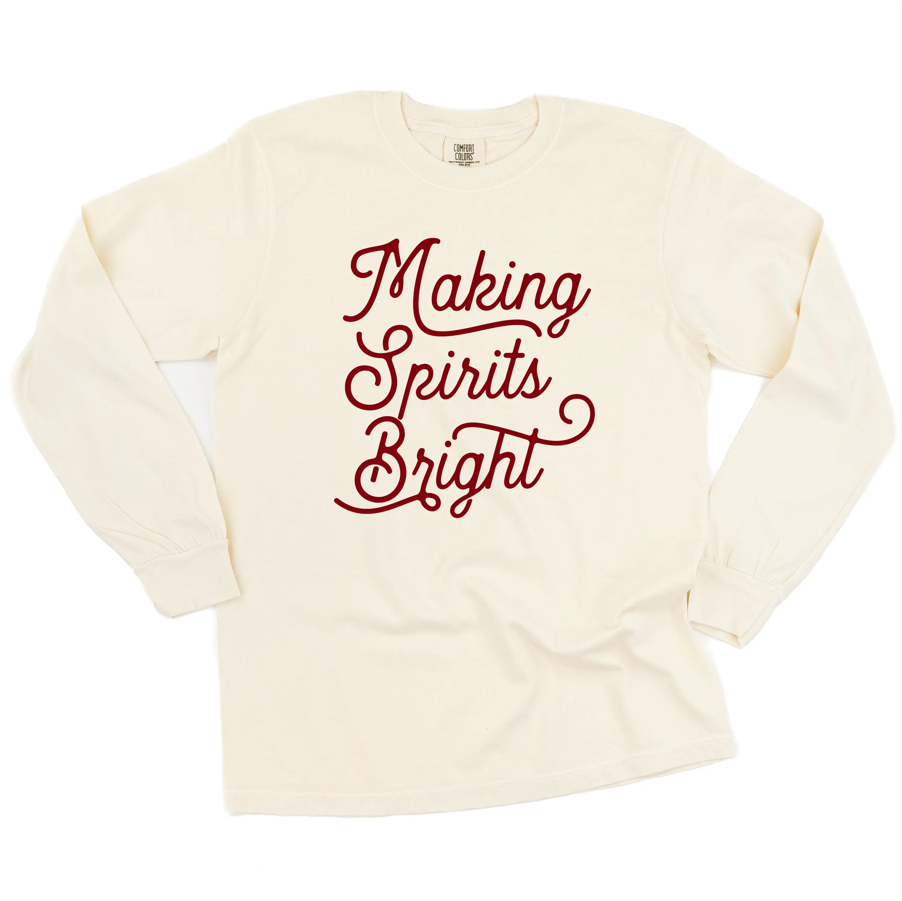 Making Spirits Bright - LONG SLEEVE Comfort Colors Tee