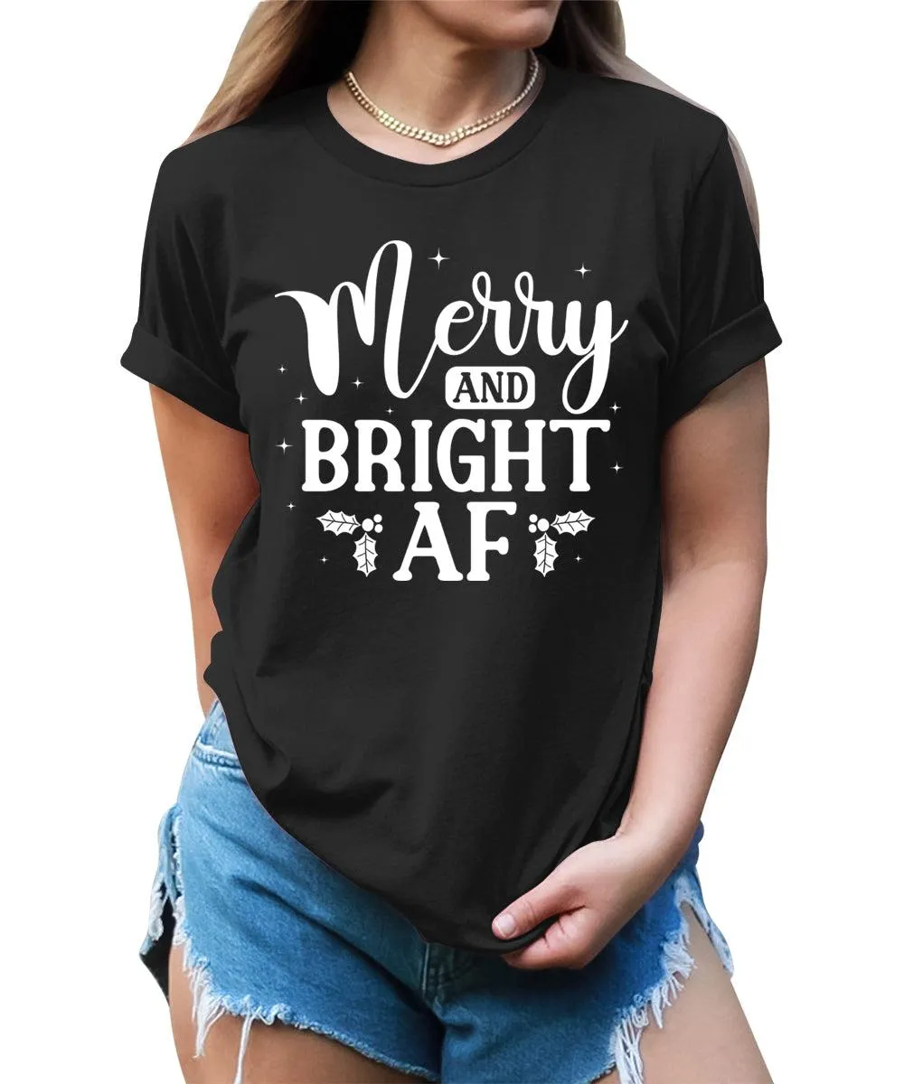 Merry and Bright AF Christmas Shirts for Women Funny Holiday Graphic Tees