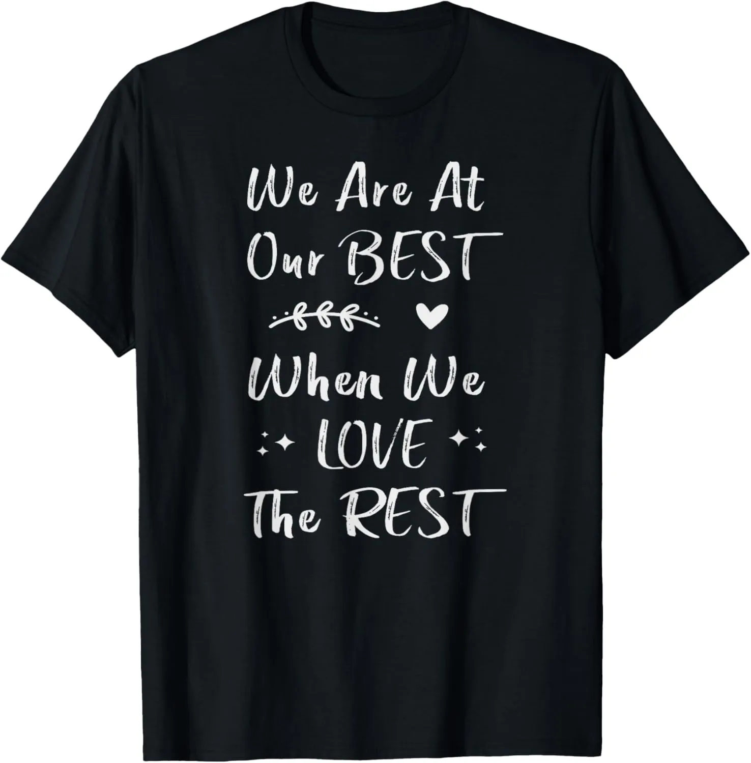 Motivational Quote, Inspirational Message Tee, Positive Vibe T-Shirt