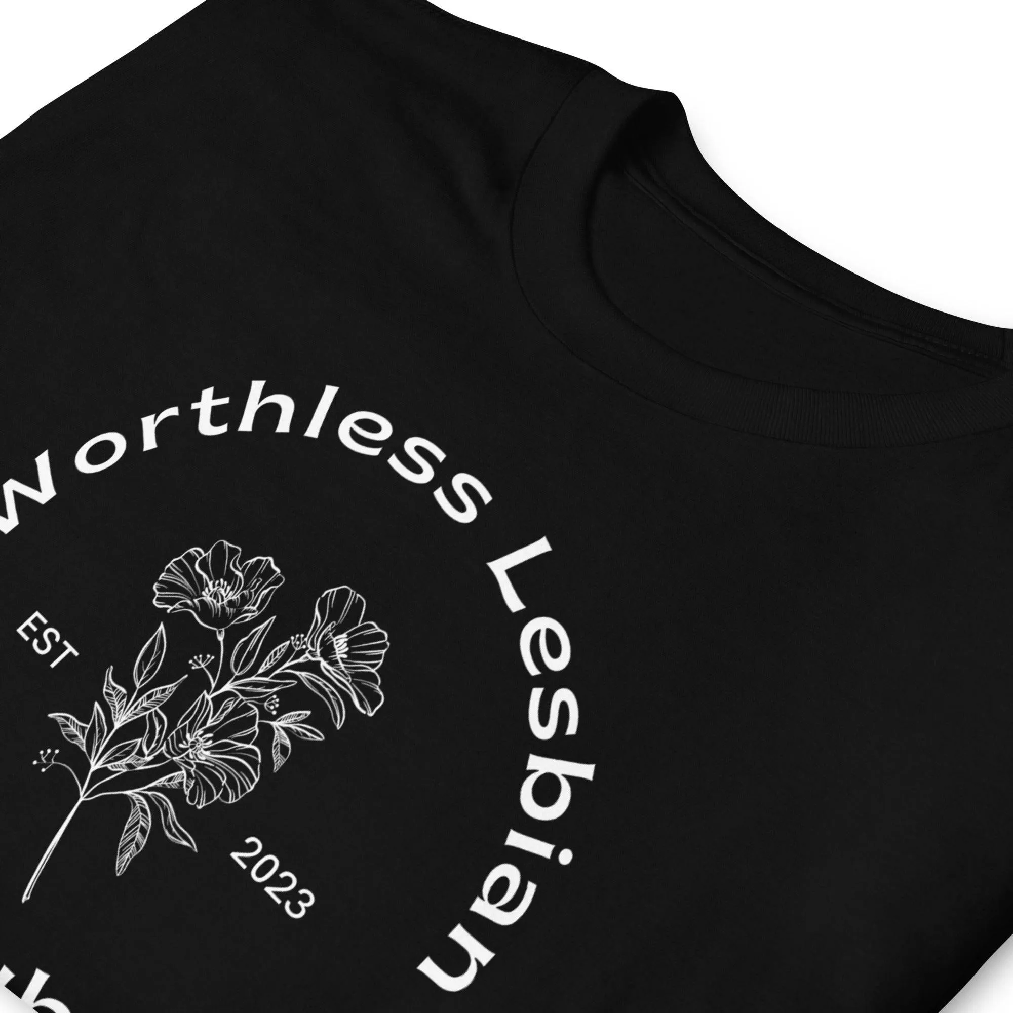 Worthless Lesbian Club T-Shirt